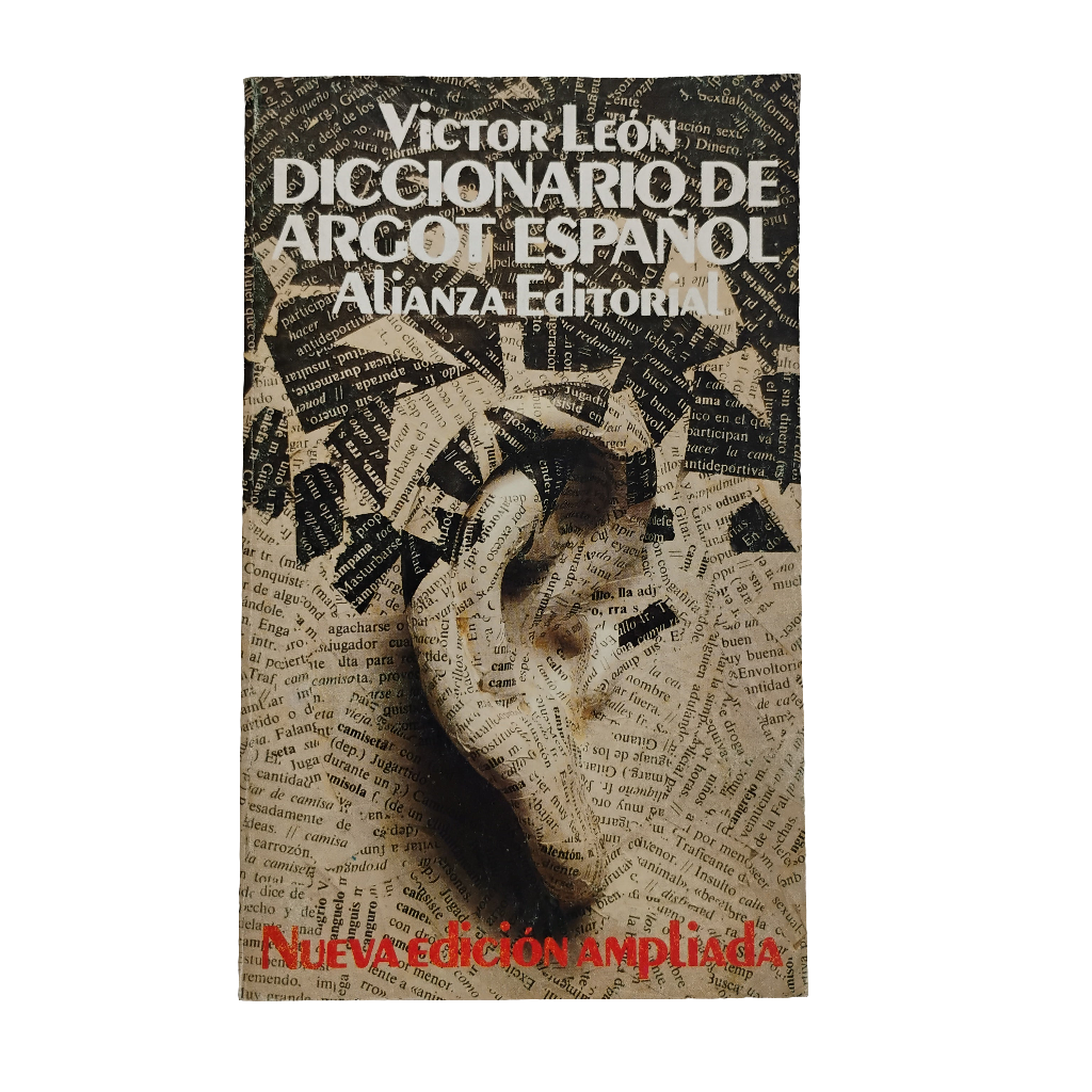 Diccionario de argot español (nueva edición ampliada) - Victor León