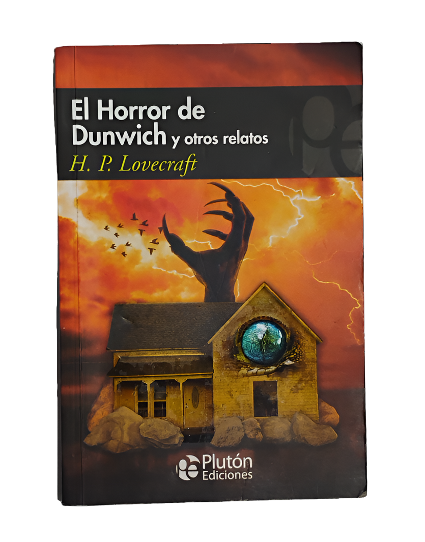 El Horror de Dunwich y otros relatos - H. P. Lovecraft