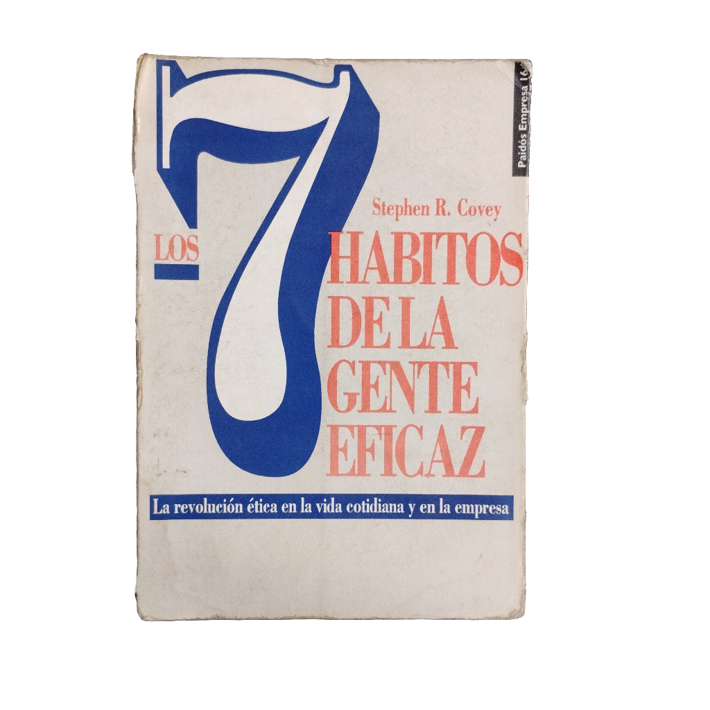 Los 7 hábitos de la gente eficaz - Stephen R. Covey