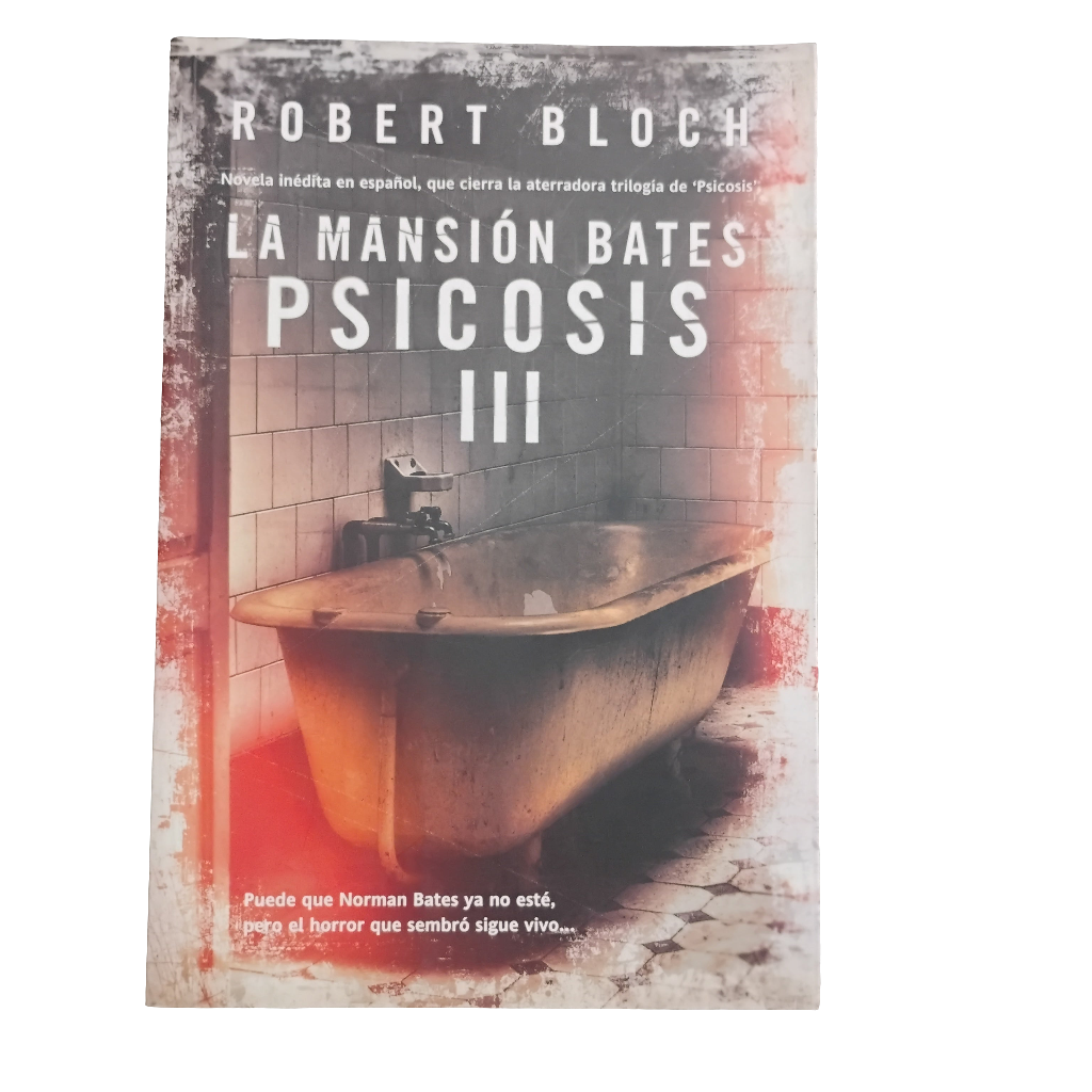 Psicosis (I)Psicosis (II), Psicosis (III) La mansión Bates - Robert Bloch