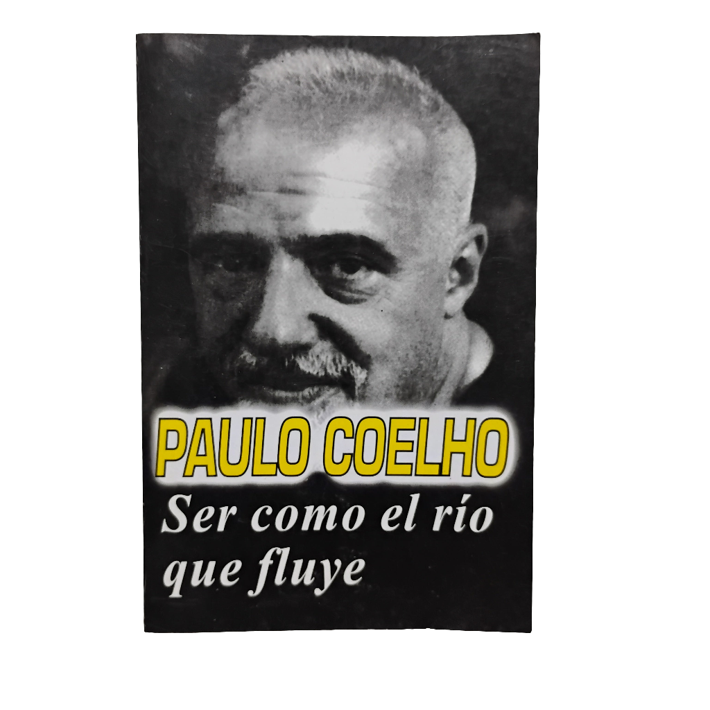 Ser como el río que fluye - Paulo Coelho