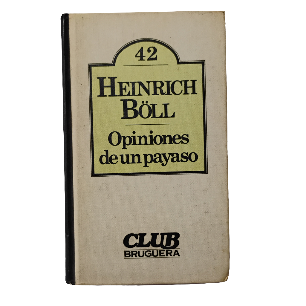 Opiniones de un payaso - Heinrich Böll