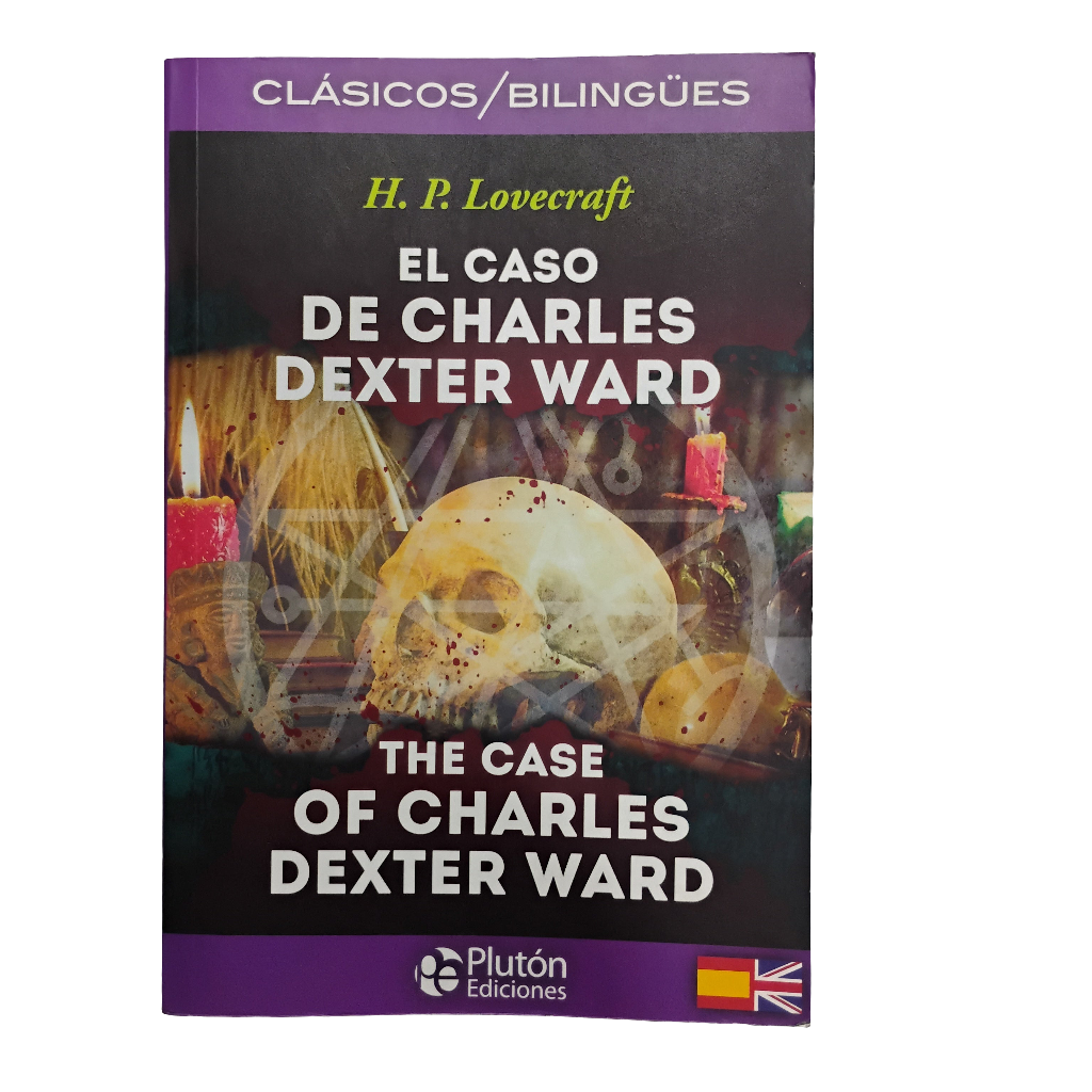 El caso de Charles Dexter Ward (bilingüe) - H.P. Lovecraft