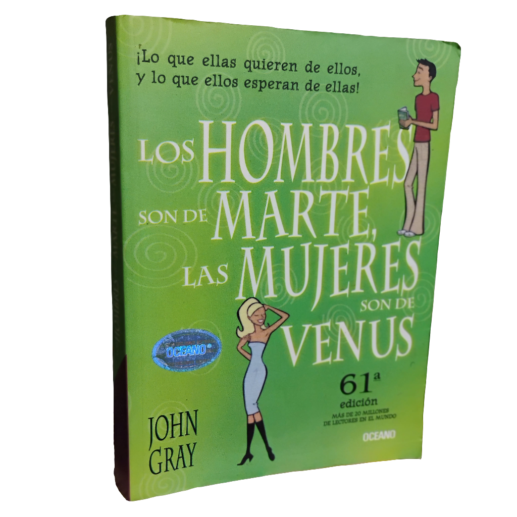 Los hombres son de Marte y las mujeres son de Venus - John Gray