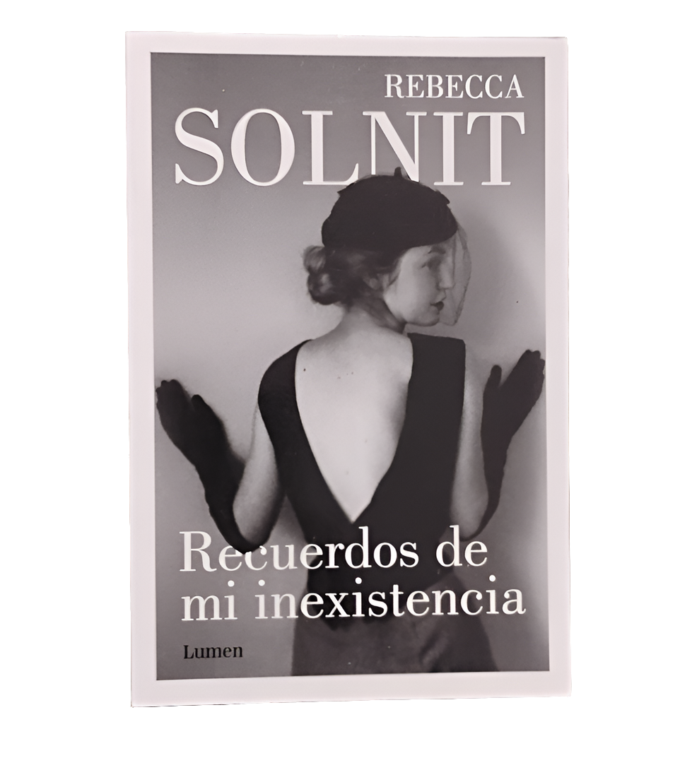 Recuerdos de mi inexistencia - Rebecca Solnit
