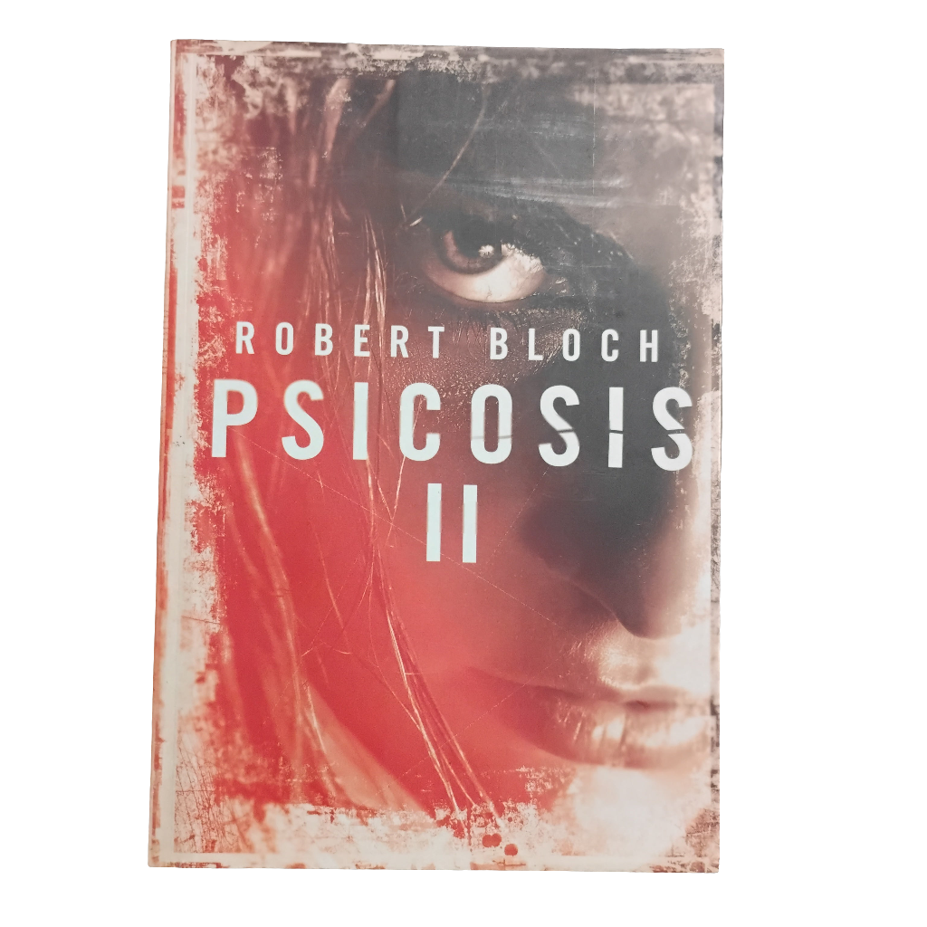 Psicosis (I)Psicosis (II), Psicosis (III) La mansión Bates - Robert Bloch