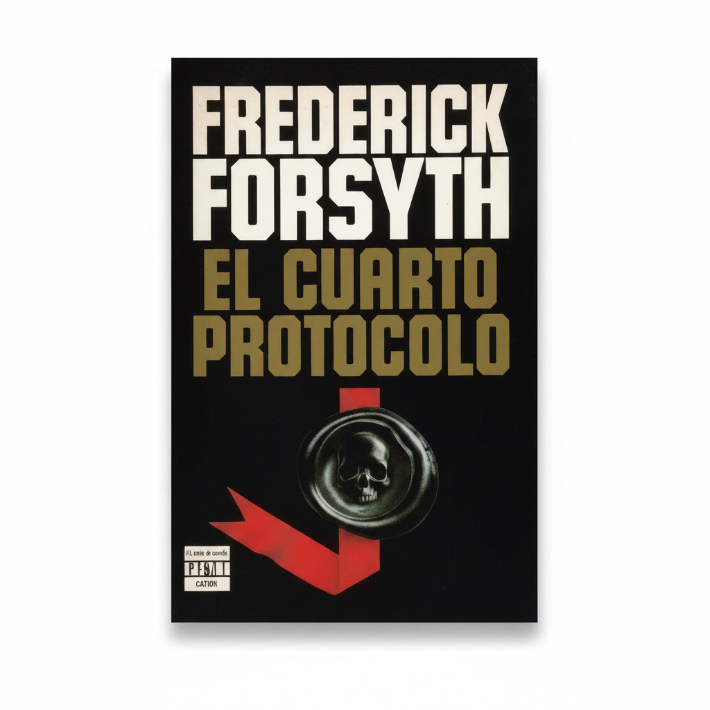 El cuarto protocolo - Frederick Forsyth
