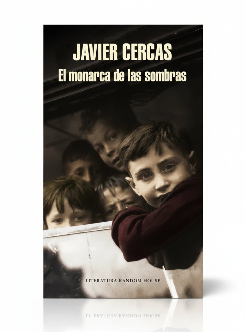 El monarca de las sombras - Javier Cercas