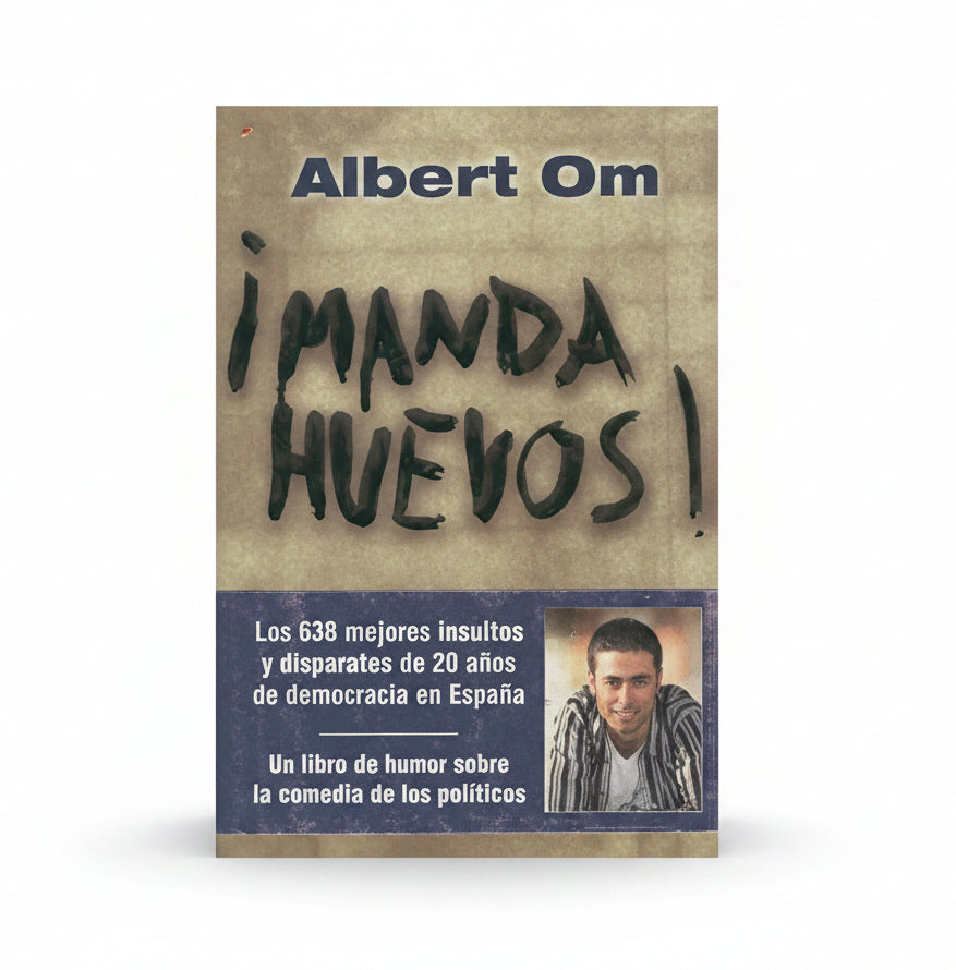 ¡Manda Huevos! - Albert Om