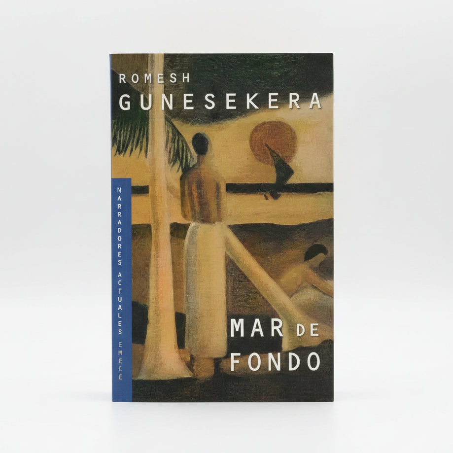 MAR DE FONDO - Romesh Gunesekera