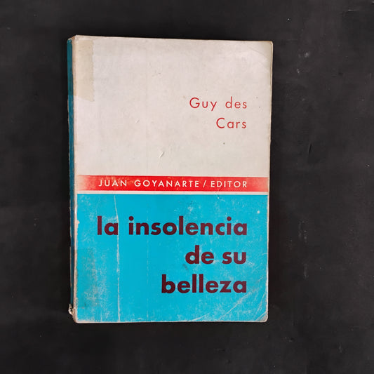 La insolencia de su belleza - Guy Des Cars