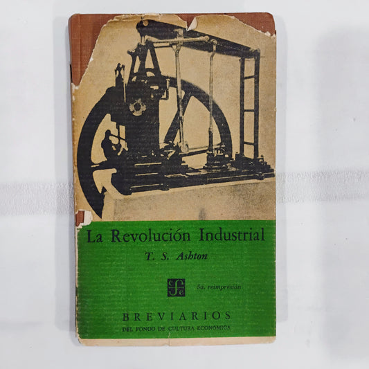 La Revolución Industrial - T. S. Ashton