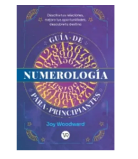 Guía de numerología para principiantes - Joy Woodward