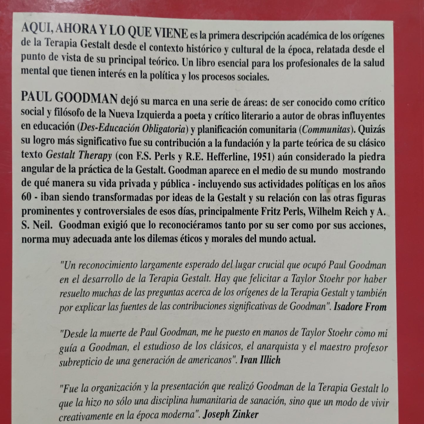 Aquí, ahora y lo que viene. Paul Goodman y la psicoterapia Gestalt en tiempos de crisis mundial - Taylor Stoher
