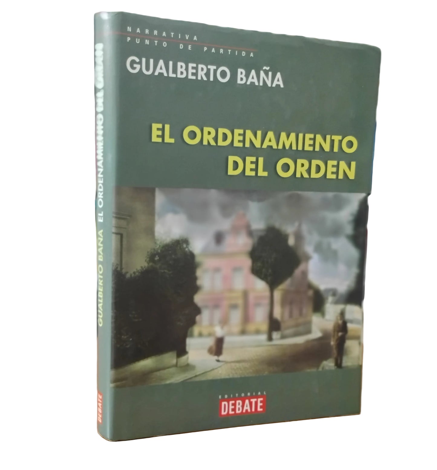 El ordenamiento del orden - Gualberto Baña