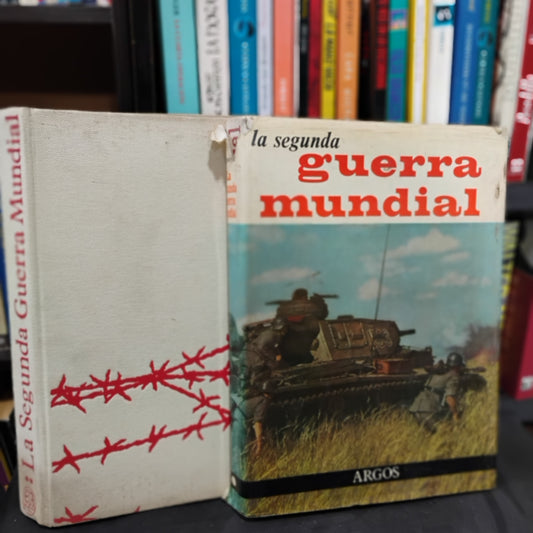 LA SEGUNDA GUERRA MUNDIAL (tomos I y II) - José Fernando Aguirre