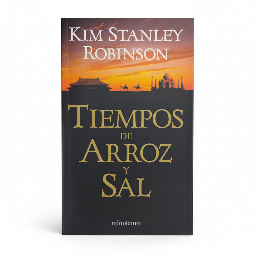 Tiempos de arroz y sal - Kim Stanley Robinson