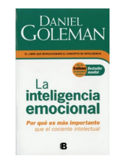 La inteligencia emocional - Daniel Goleman