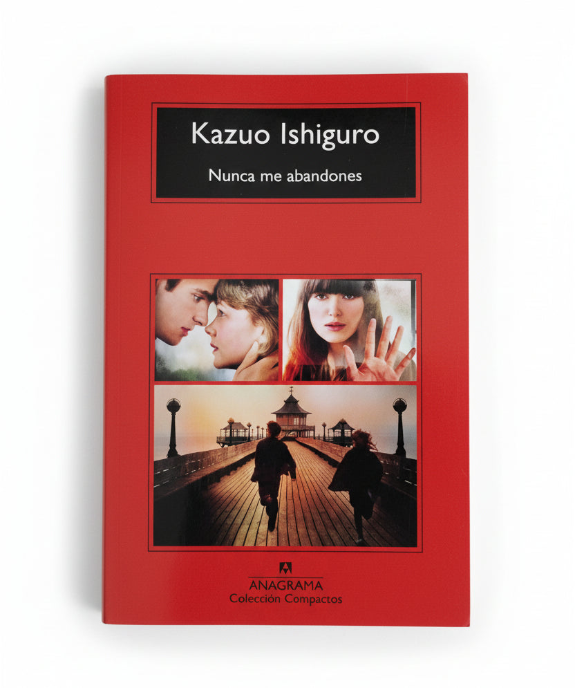 Nunca me abandones - Kazuo Ishiguro