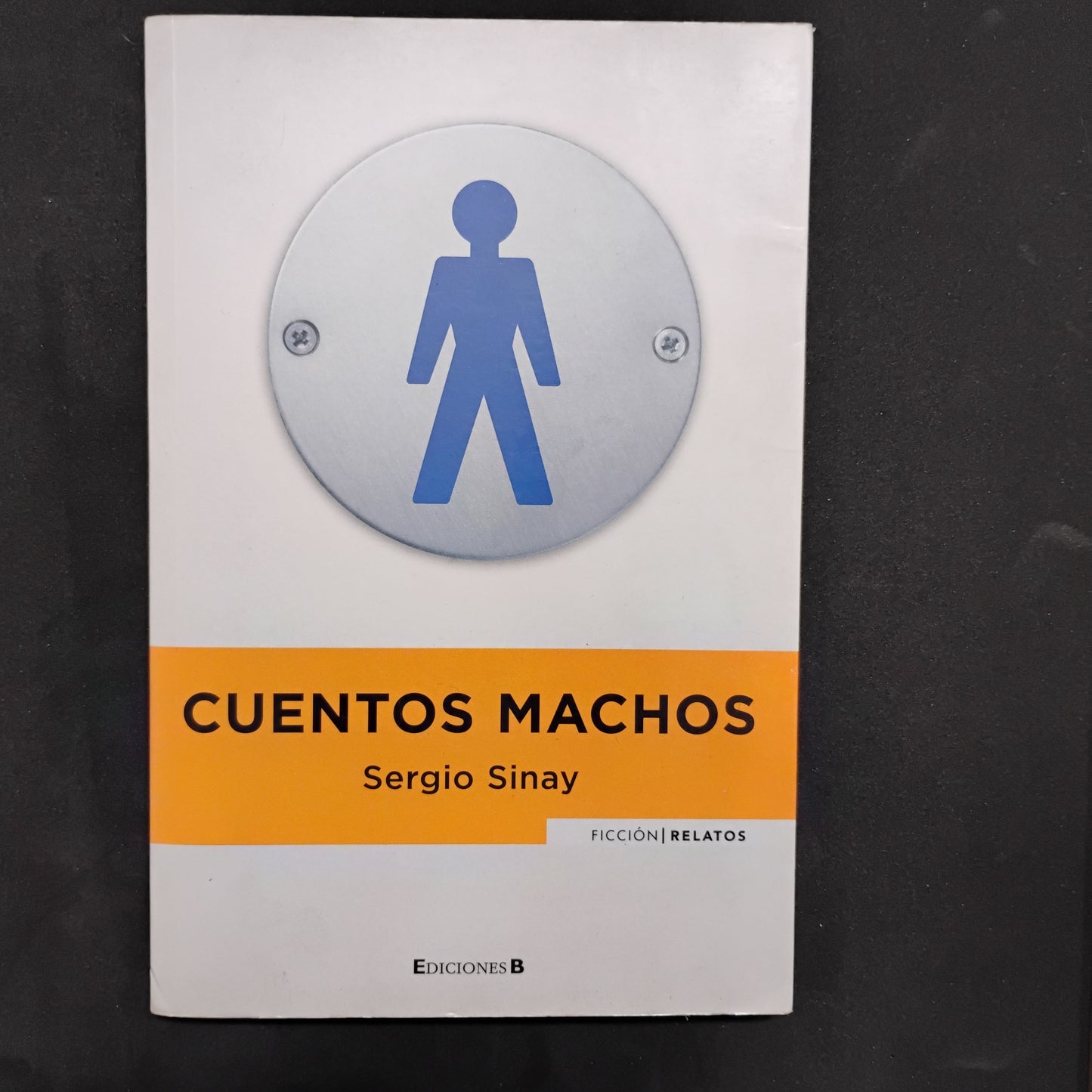 Cuentos machos - Sergio Sinay