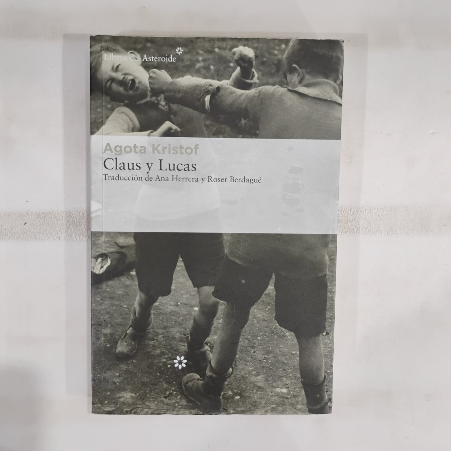 Claus y Lucas. - Agota Kristof
