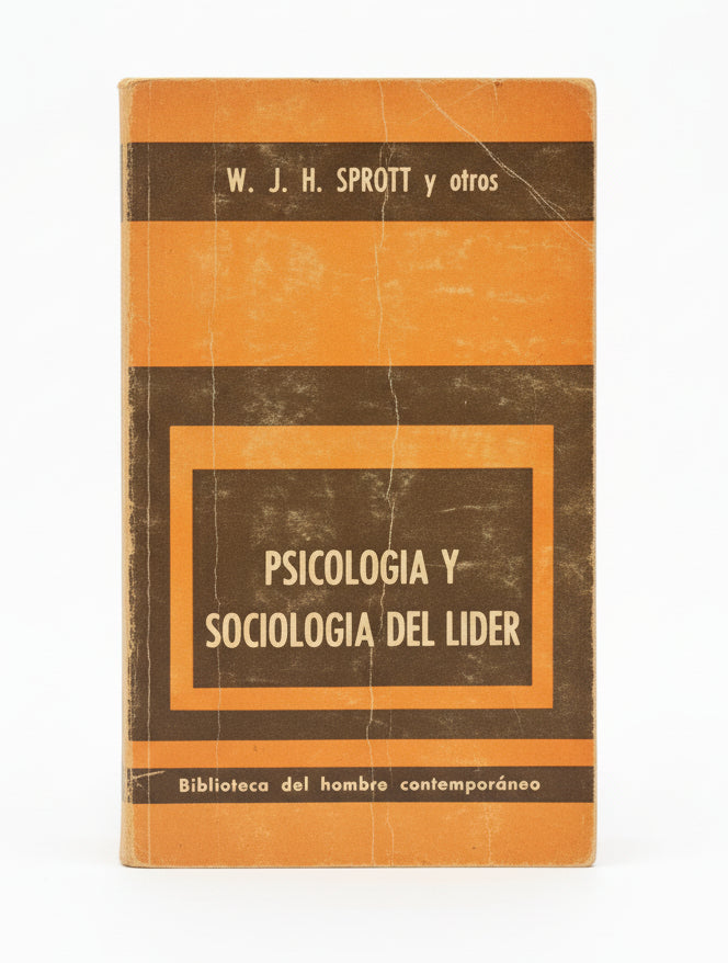 Psicología y sociología del líder - W. H. H. Sprott et al