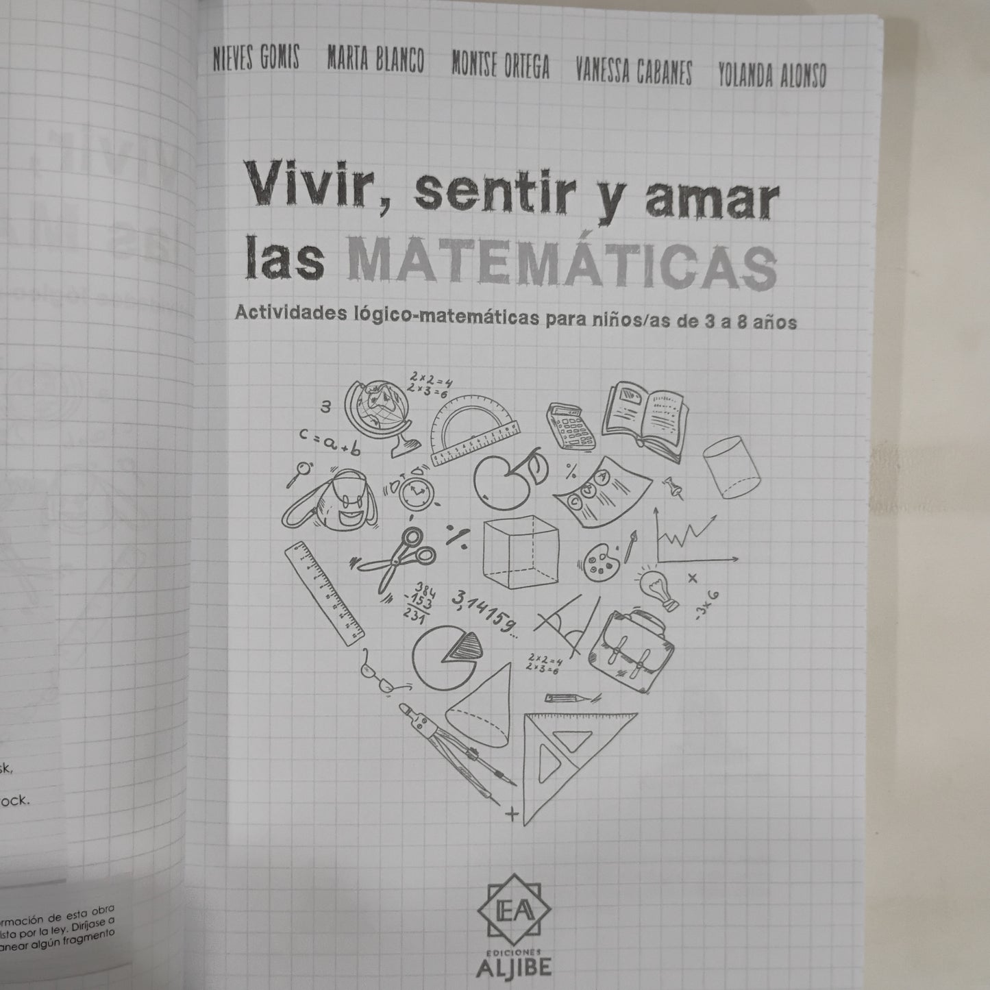 Vivir, sentir y amar las matemáticas. Actividades Lógico-matematicas para niños entre 3 y 8 años - Gomis et al