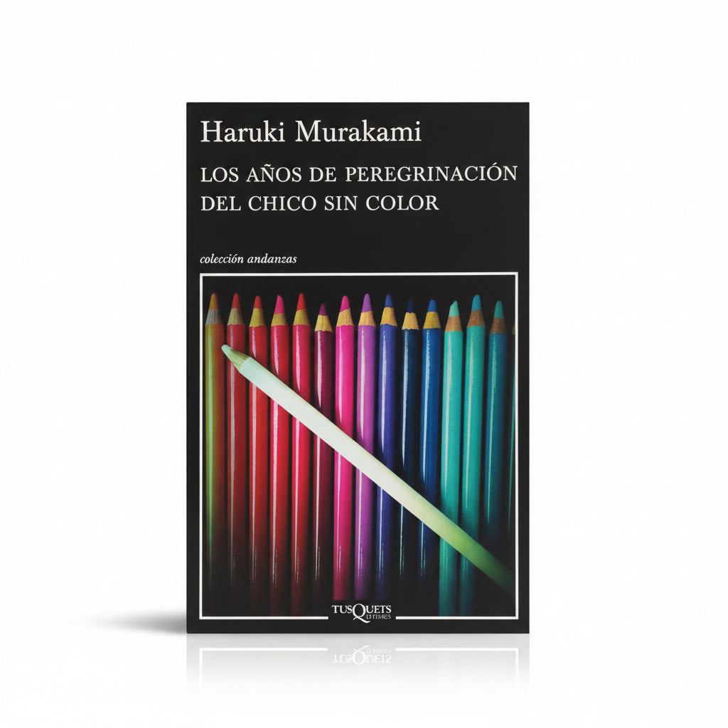 Los años de peregrinación del chico sin color - Haruki Murakami