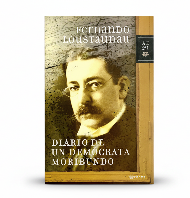 DIARIO DE UN DEMÓCRATA MORIBUNDO - Fernando Loustaunau