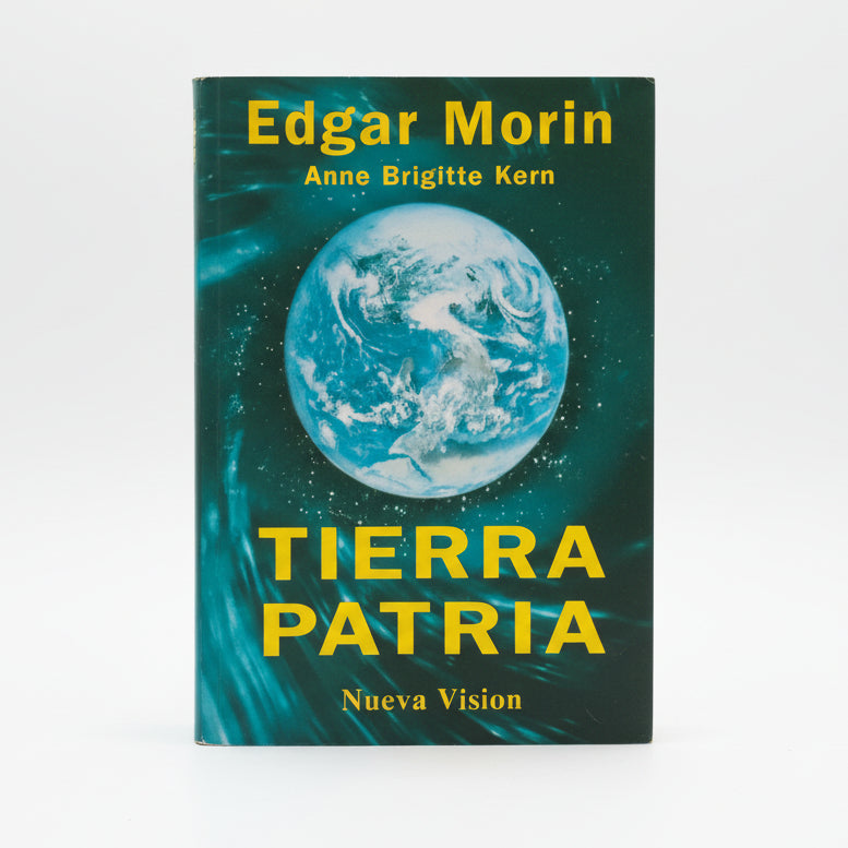 Tierra Patria - Edgar Morin, Anne Brigitte Kern