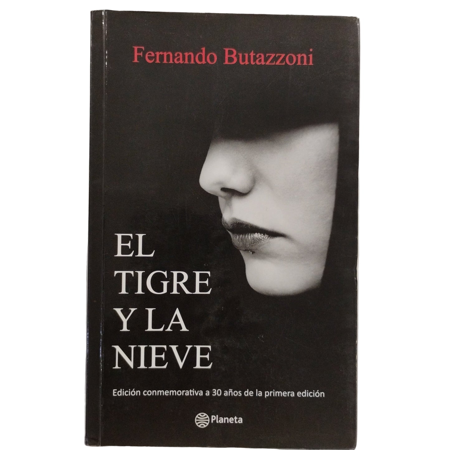 El tigre y la nieve - Fernando Butazzoni