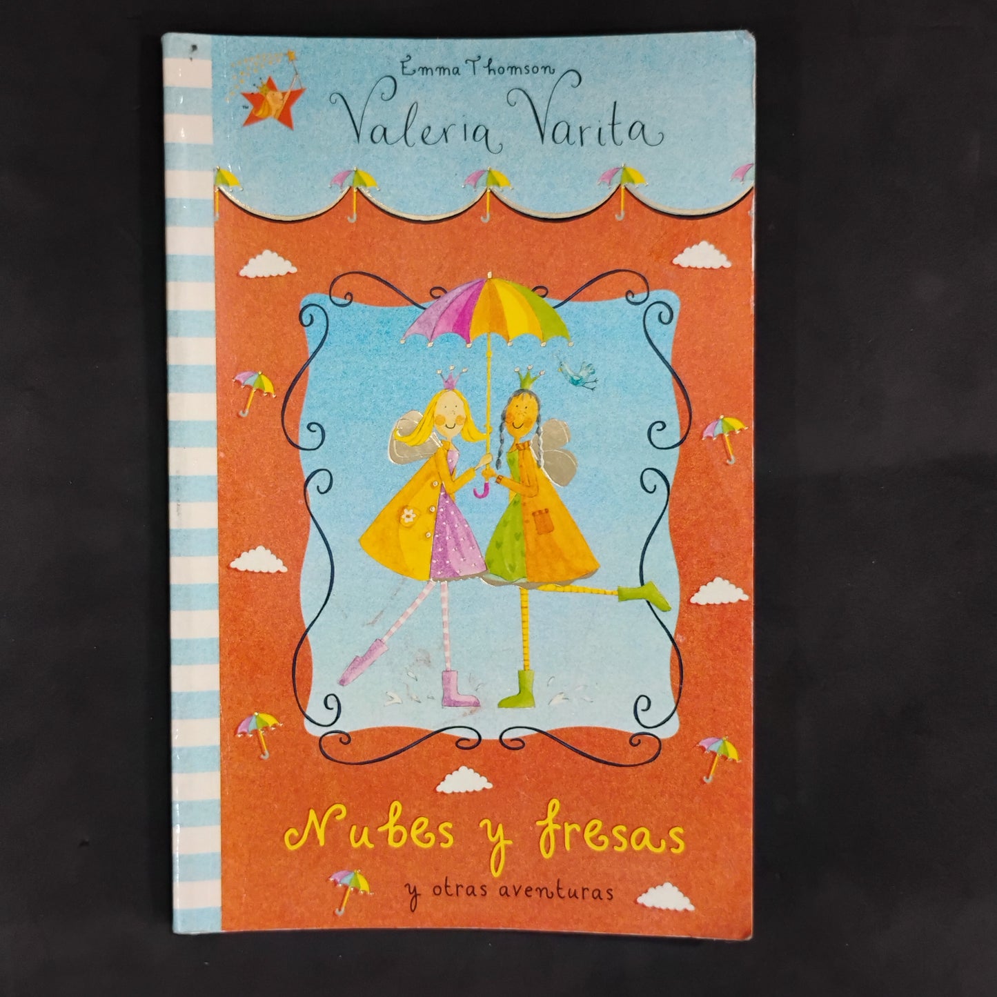 Valeria Varita. Nubes y fresas y otras aventuras - Emma Thomson