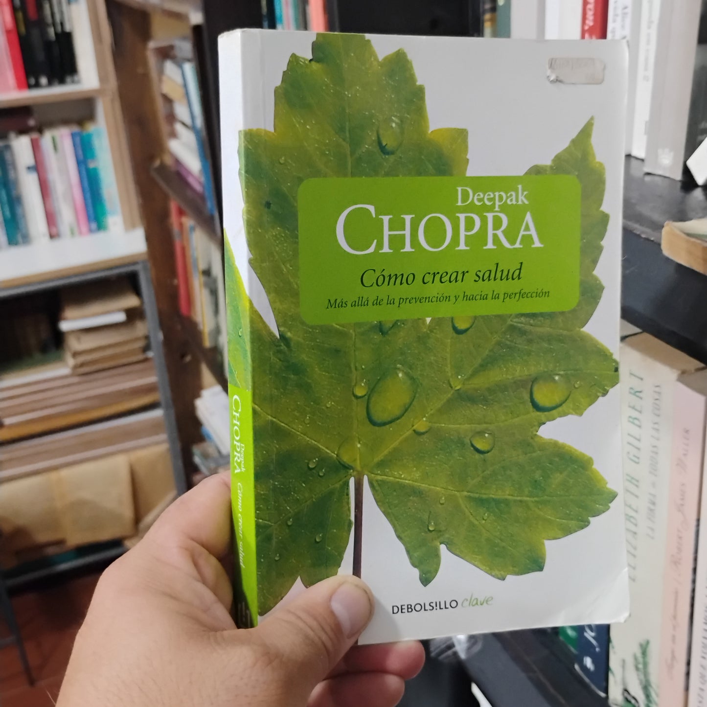CÓMO CREAR SALUD. Más allá de la prevención y hacia la perfección - Deepak Chopra