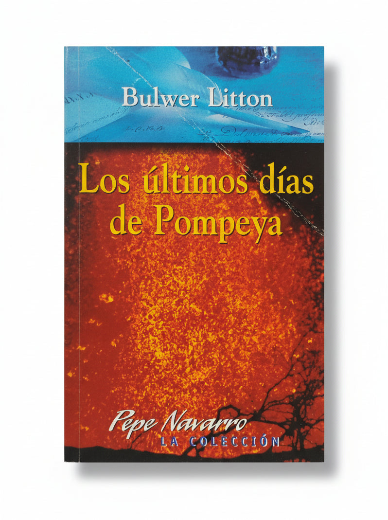 Los últimos días de Pompeya - Bulwer Liton