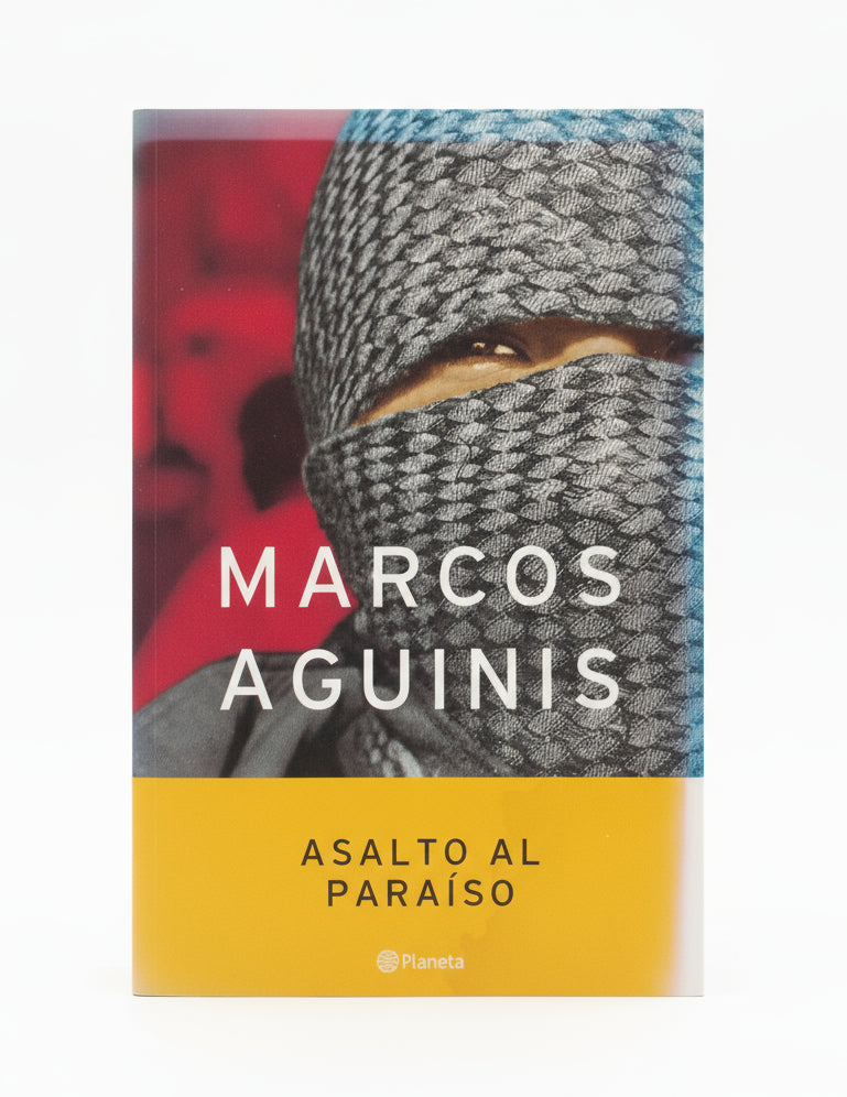 Asalto al Paraíso - Marcos Aguinis