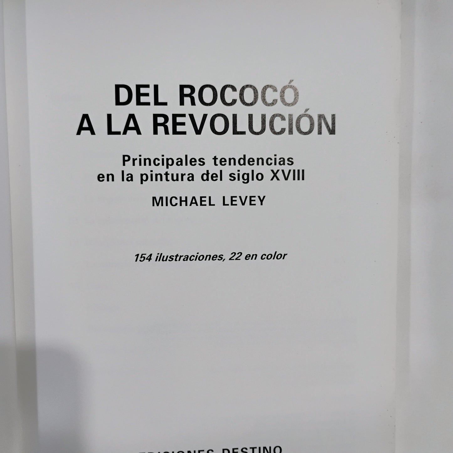 Del Rococó a la Revolución - Michel Levey