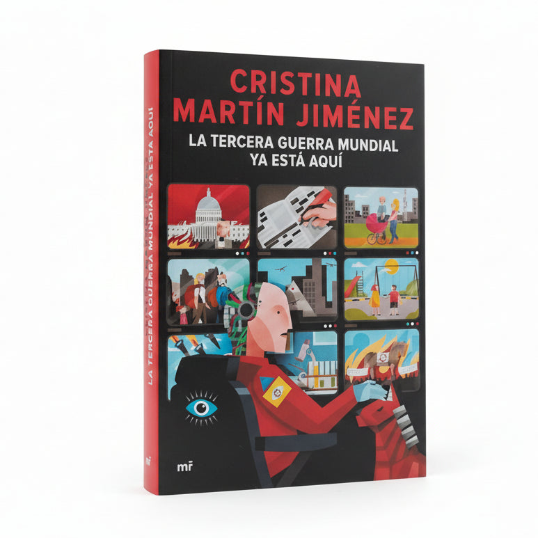 LA TERCER A GUERRA MUNDIAL YA ESTÁ AQUÍ - Cristina Martín Jimenez