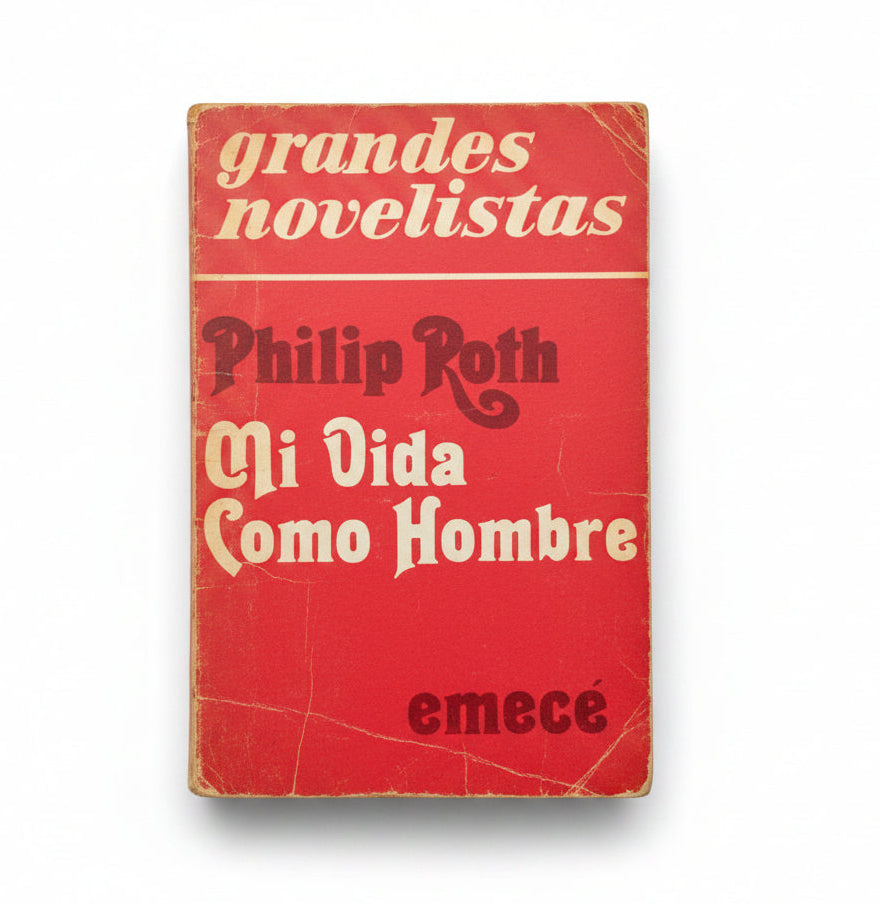 Mi vida como hombre - Philip Roth