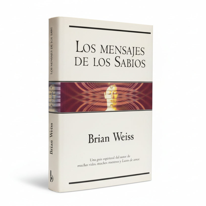 Los mensajes de los sabios - Brian Weiss
