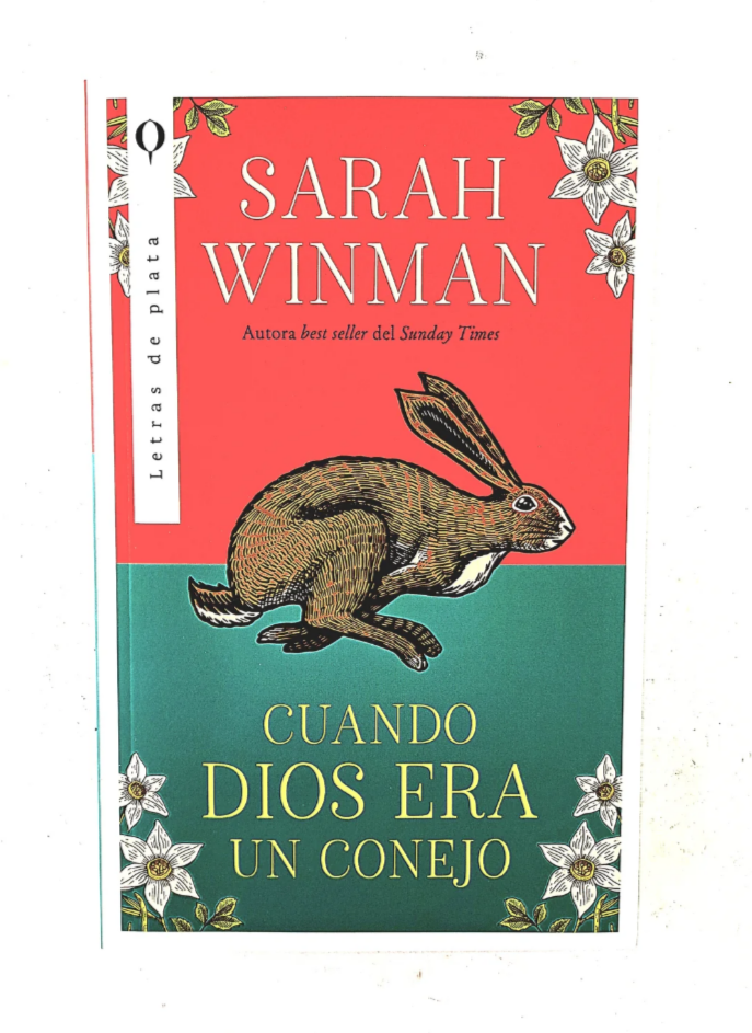 CUANDO DIOS ERA UN CONEJO - SARAH WINMAN