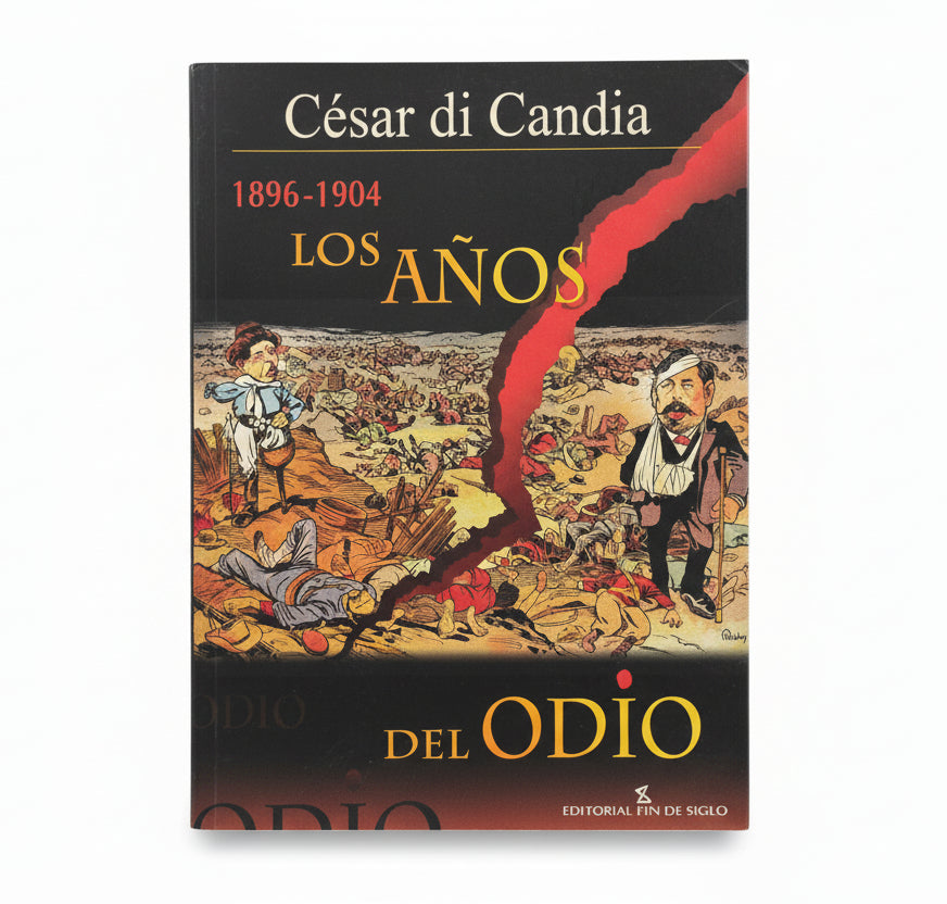 1896 - 1904.Los años del odio - César Di Candia
