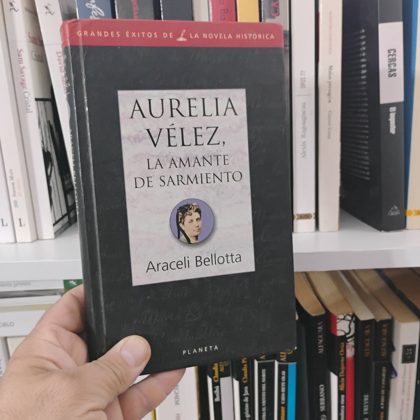 AURELIA VÉLEZ, la amante de Sarmiento - Araceli Bellota