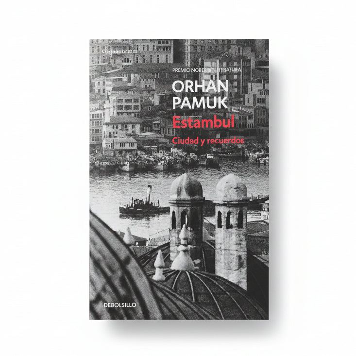 Estambul. Ciudad y recuerdos - Orhan Pamuk