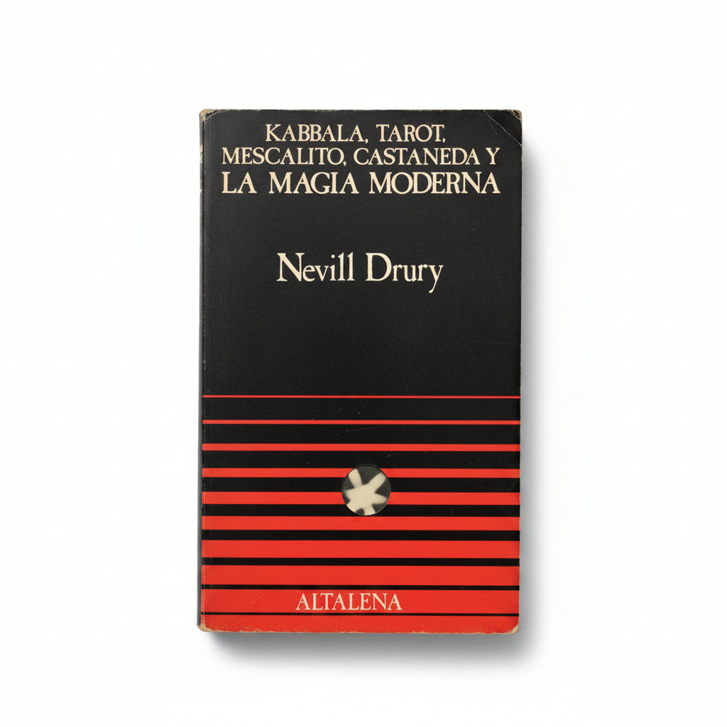 Kabbala, Tarot, mezcalito, Castaneda y la Magia Moderna - Nevill Drury