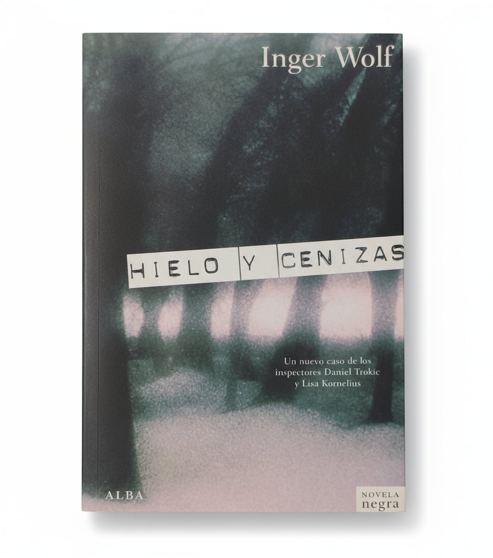 Hielo y cenizas - Inger Wolf
