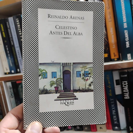 Celestino antes del alba - Reinaldo Arenas