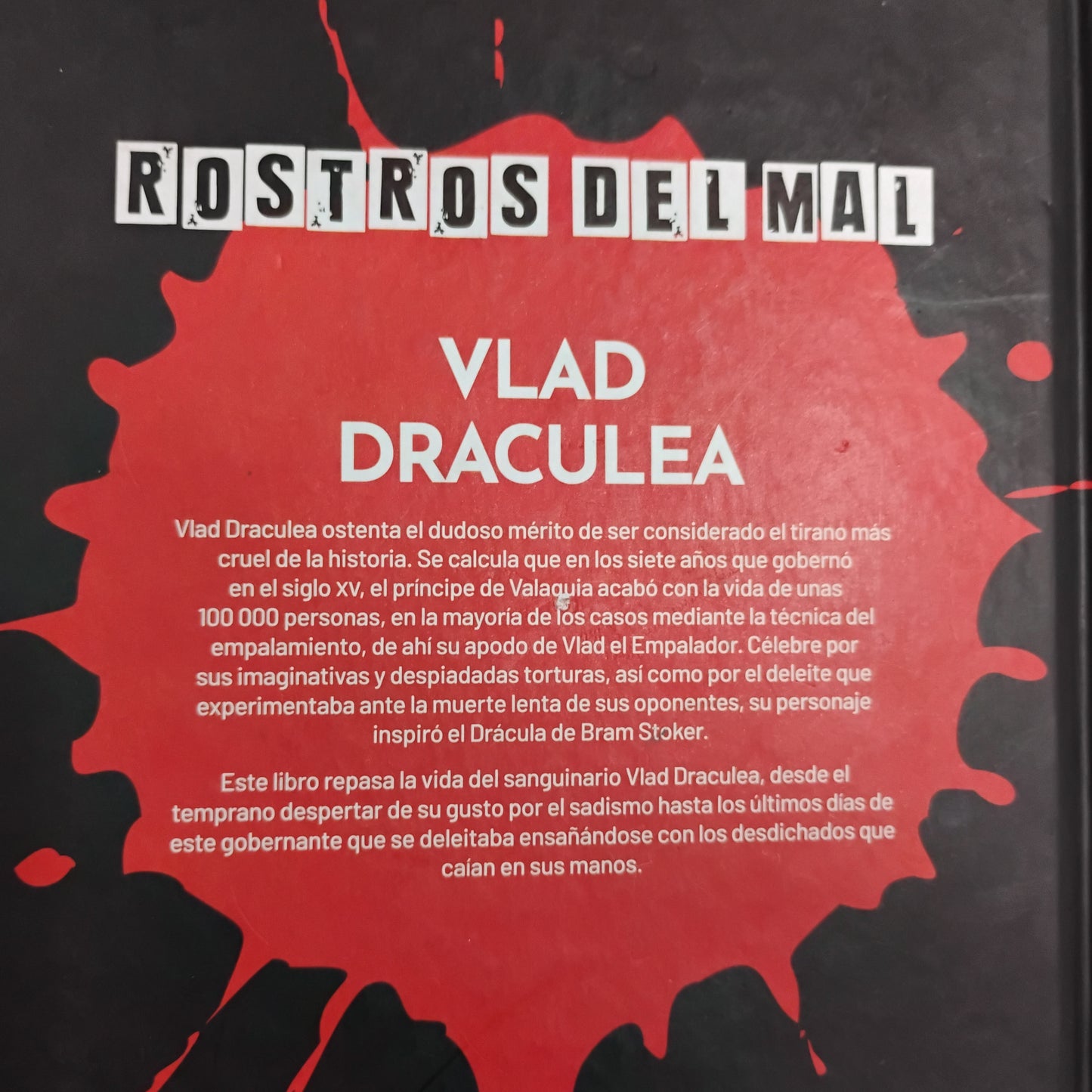 VLAD DRACULEA. El empalador de Valaquia