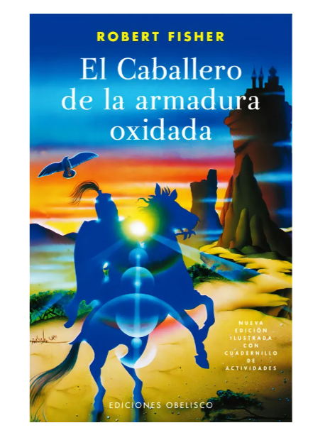 El Caballero de la armadura oxidada