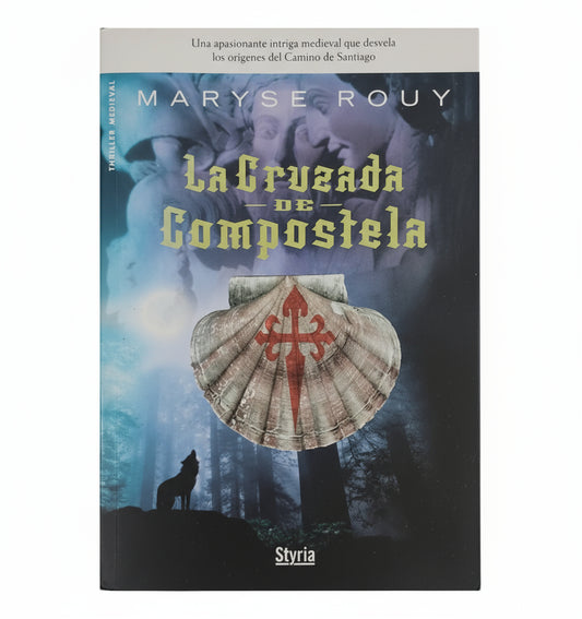 La Cruzada de Compostela - Maryse Rouy