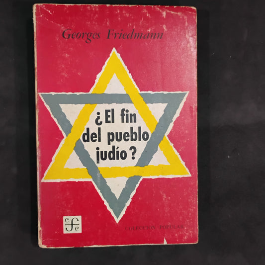 ¿El fin del pueblo judío? - Georges Friedmann
